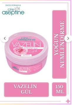 Cire Aseptine Vazelin Gül 150 Ml